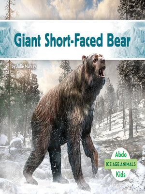 cover image of Giant Short-Faced Bear